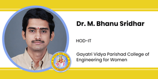 Gayatri Vidya Parishad College of Engineering for Women, HOD-IT: Dr. M. Bhanu Sridhar Interview